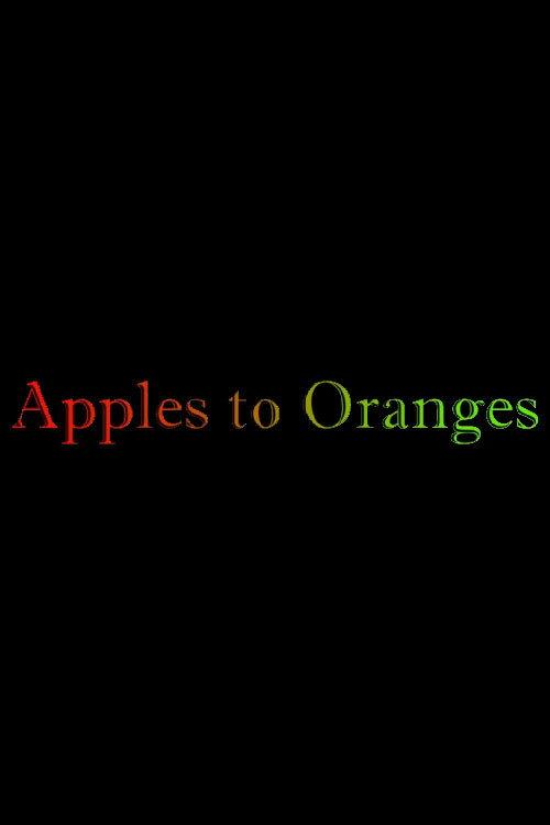 Apples to Oranges 2022 official movie poster