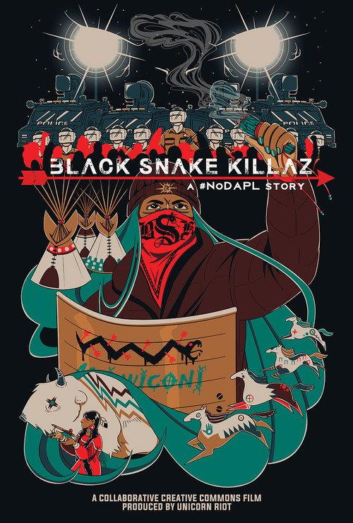 BLACK SNAKE KILLAZ: A #NODAPL STORY 2017 official movie poster