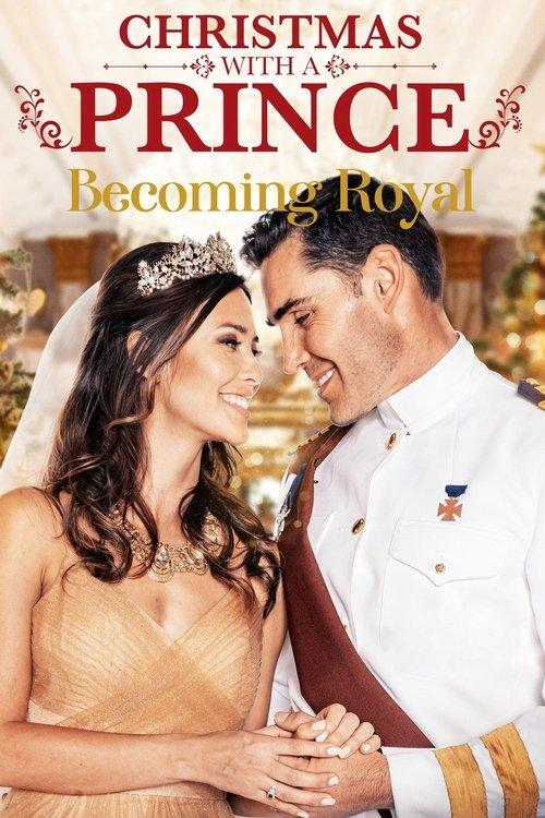 Christmas with a Prince: Becoming Royal 2019 official movie poster