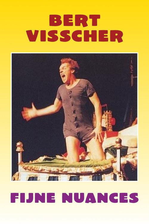 Bert Visscher: Fijne Nuances 1996 official movie poster