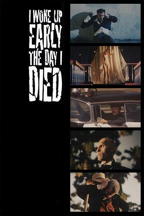 I Woke Up Early the Day I Died 1998 official movie poster