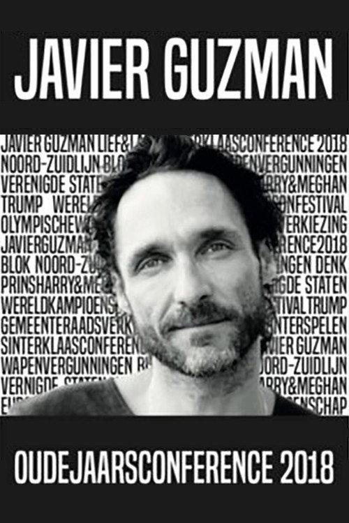 Javier Guzman: Oudejaarsconference 2018 2018 official movie poster
