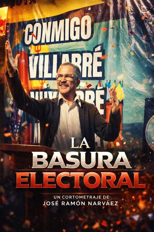 Basura electoral 2025 official movie poster