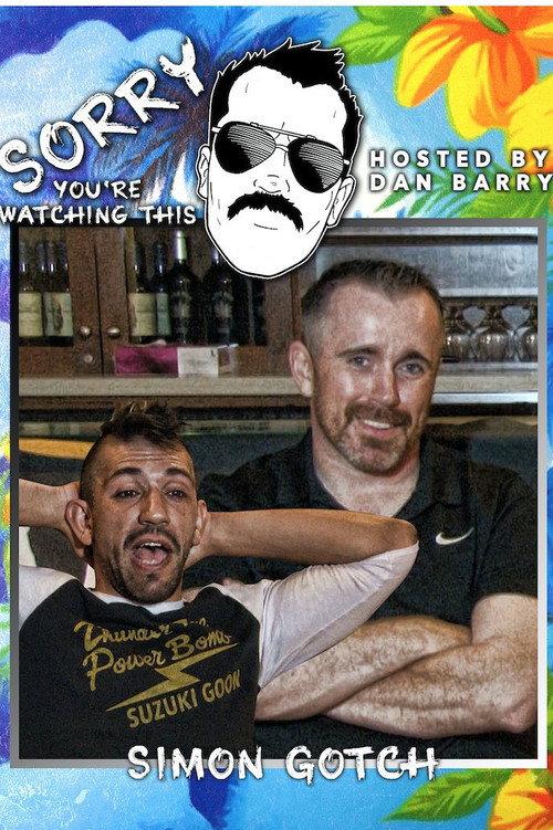 Sorry You're Watching This: Simon Gotch 2021 official movie poster