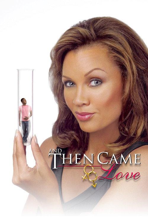 And Then Came Love 2007 official movie poster