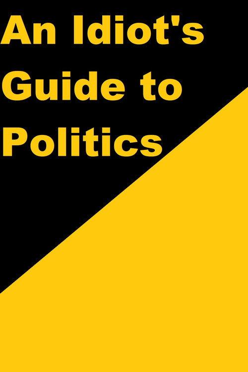 An Idiot's Guide to Politics 2015 official movie poster