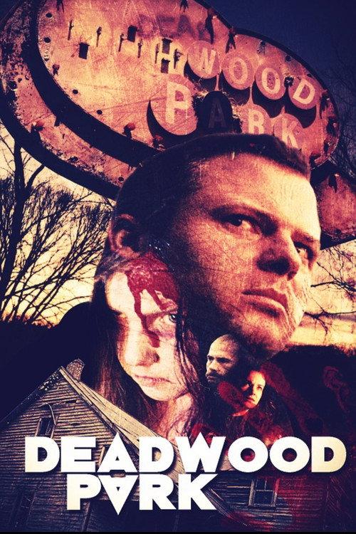 Deadwood Park 2007 official movie poster