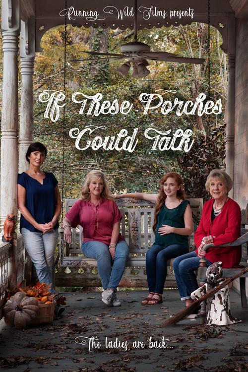 If These Porches Could Talk 2019 official movie poster