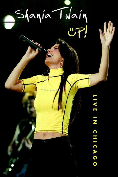 Shania Twain Up! Live in Chicago 2003 official movie poster