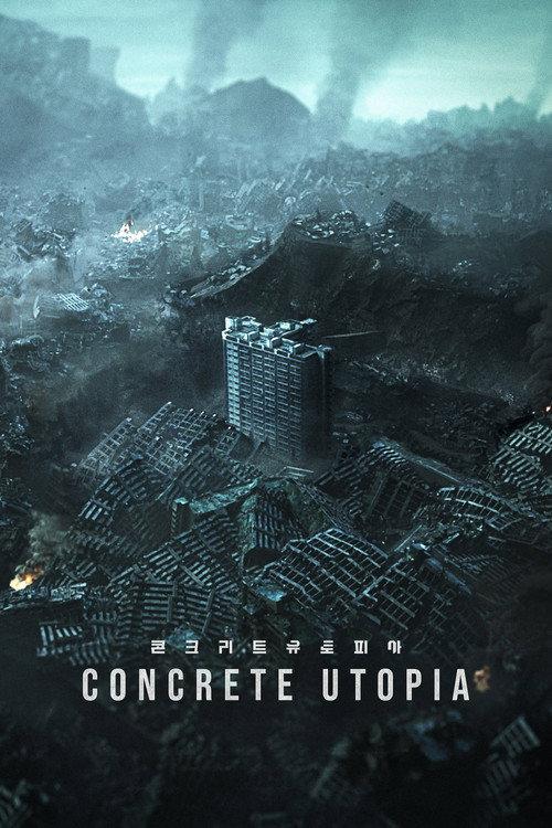 Concrete Utopia 2023 official movie poster