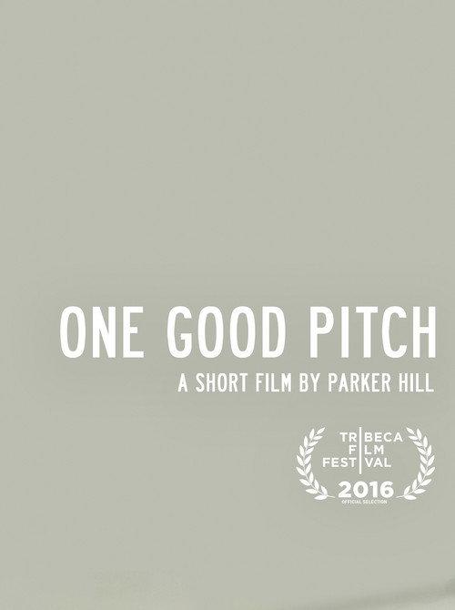 One Good Pitch 2016 official movie poster