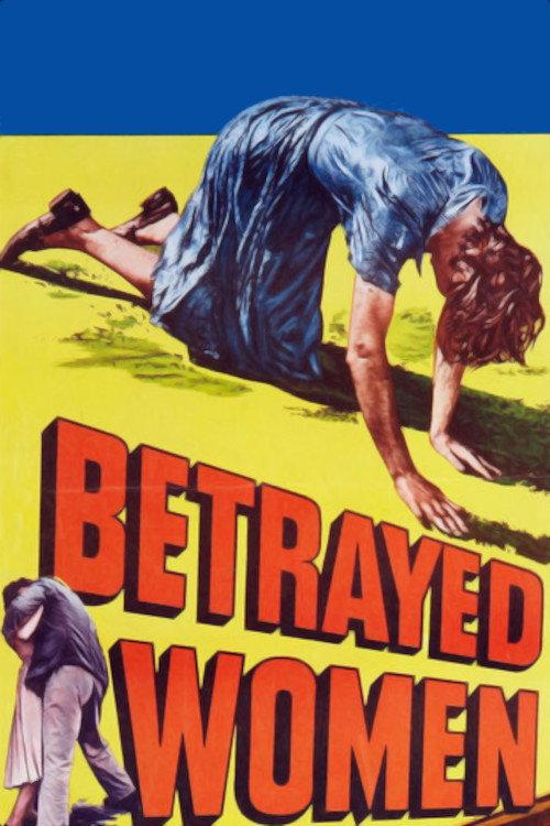 Betrayed Women 1955 official movie poster