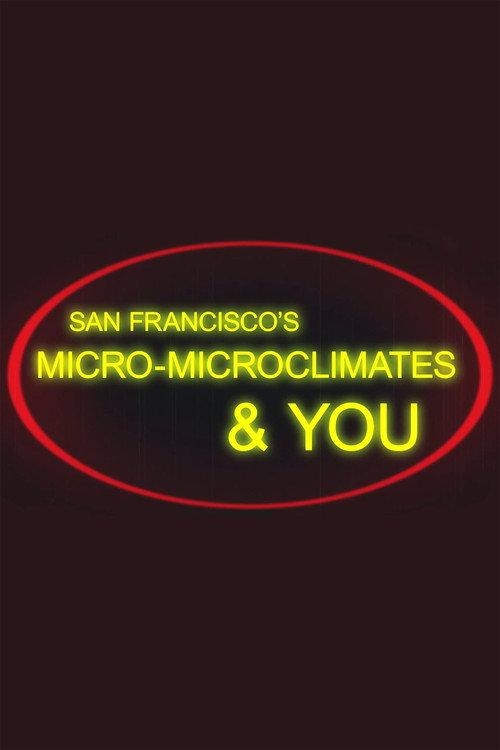 San Francisco's Micro-Microclimates & You 2014 official movie poster