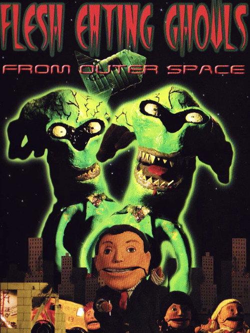 Flesh Eating Ghouls from Outer Space 2004 official movie poster