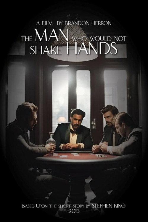 The Man Who Would Not Shake Hands 2013 official movie poster