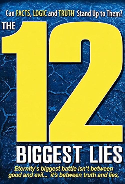 The 12 Biggest Lies 2010 official movie poster