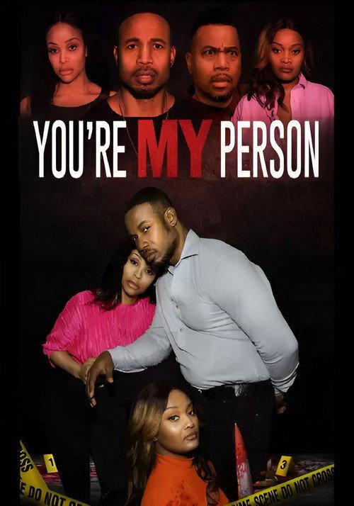 You're My Person 2024 official movie poster