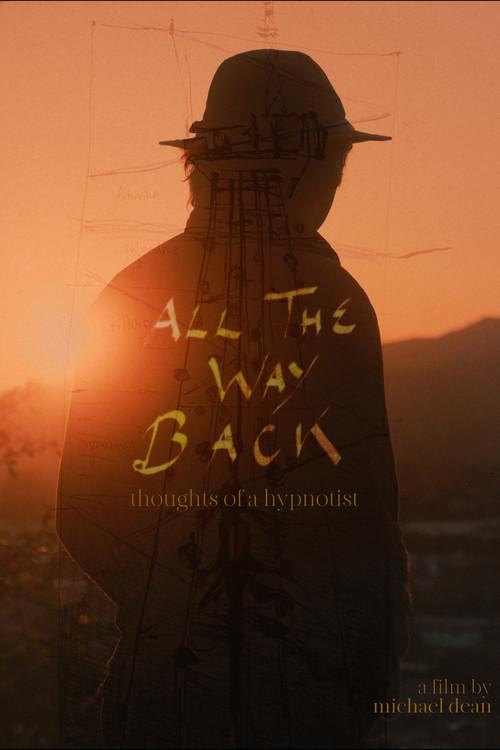 All the Way Back: Thoughts of a Hypnotist 2023 official movie poster