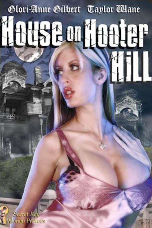 The House on Hooter Hill 2007 official movie poster