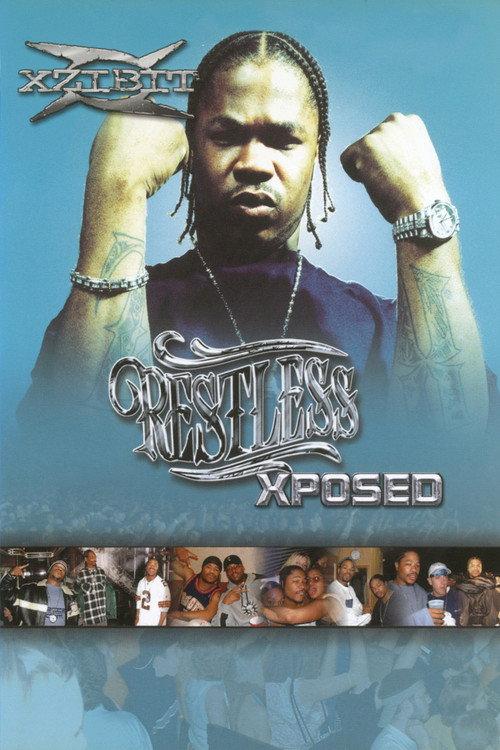 Xzibit | Restless Xposed 2001 official movie poster