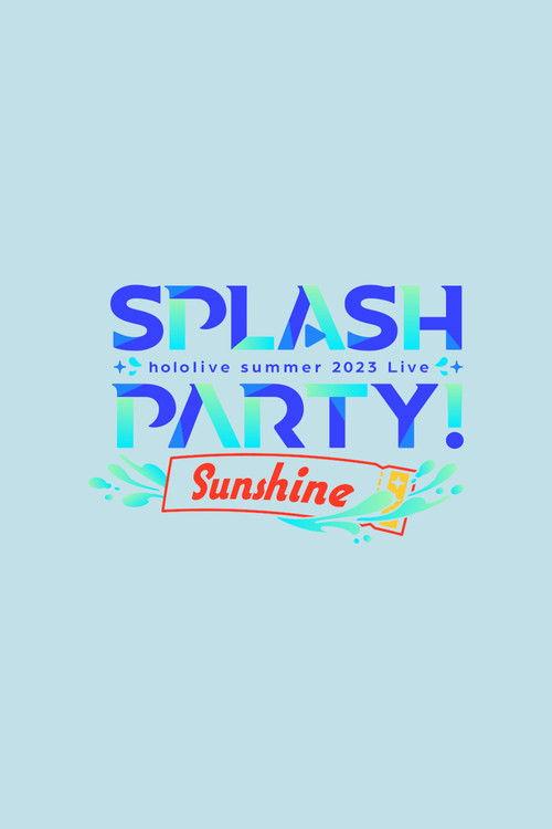 Splash Party! Sunshine 2023 official movie poster