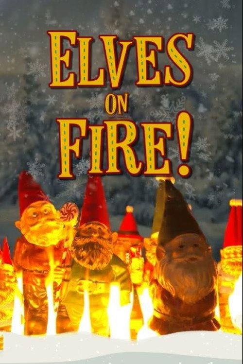 Elves on Fire! 2022 official movie poster