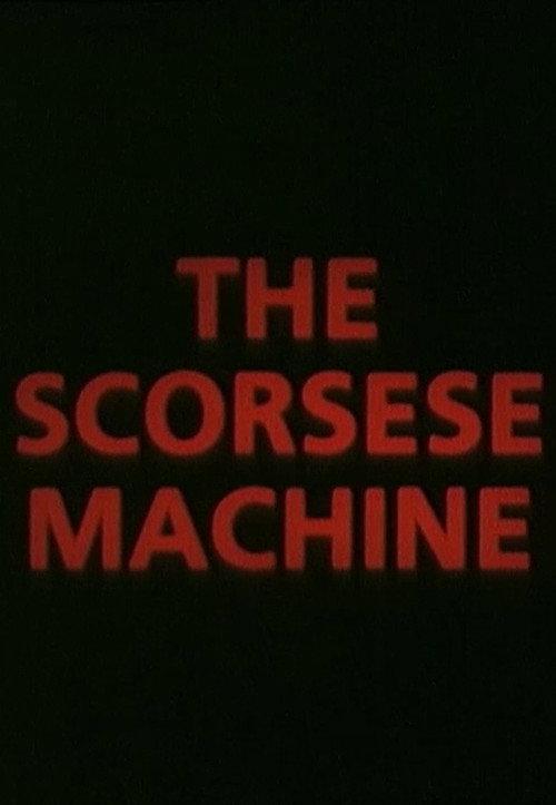 The Scorsese Machine 1990 official movie poster
