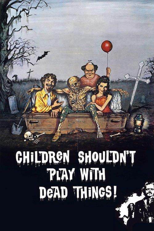 Children Shouldn't Play with Dead Things 1972 official movie poster