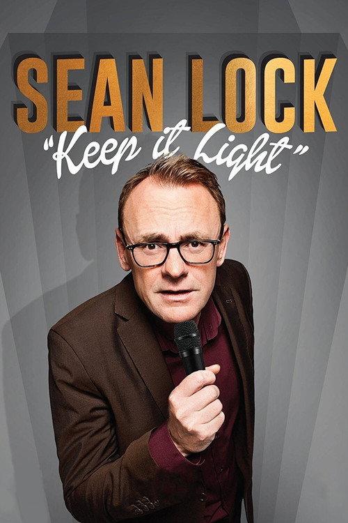Sean Lock: Keep It Light 2017 official movie poster