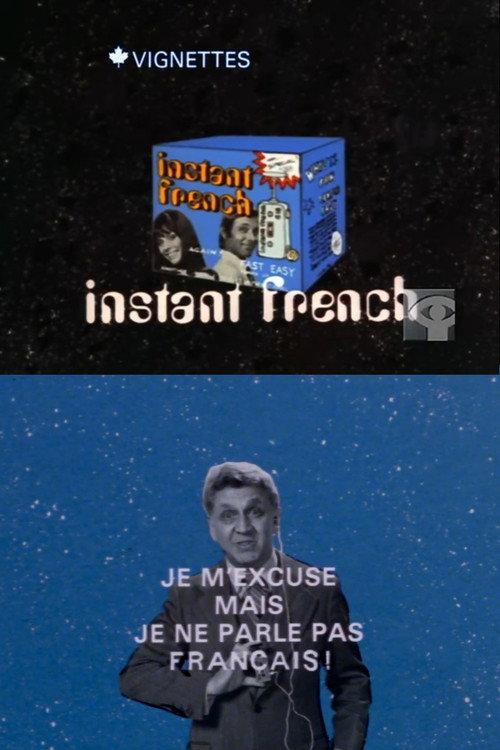 Canada Vignettes: Instant French 1979 official movie poster