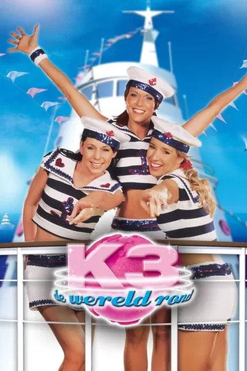 K3 de Wereld Rond 2004 official movie poster