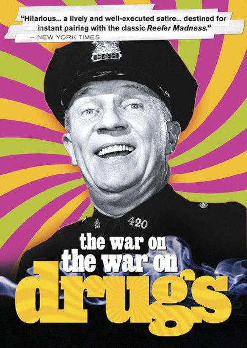 The War on the War on Drugs 2002 official movie poster