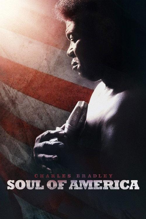 Charles Bradley: Soul of America 2012 official movie poster