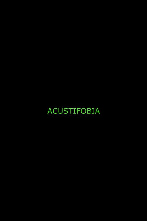 Acustifobia 2019 official movie poster