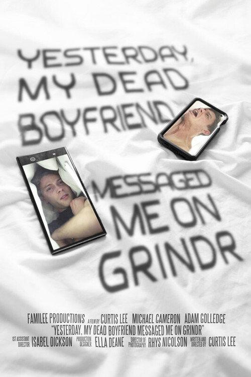 Yesterday, My Dead Boyfriend Messaged Me on Grindr 2020 official movie poster