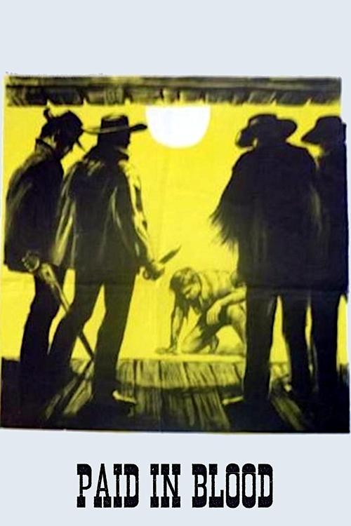 Paid in Blood 1971 official movie poster