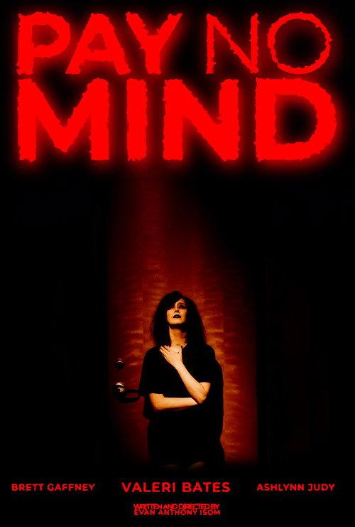 Pay No Mind 2024 official movie poster