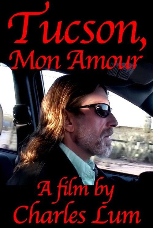 Tucson, mon amour 2004 official movie poster