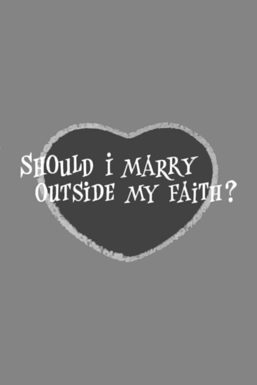 Should I Marry Outside My Faith? 1962 official movie poster
