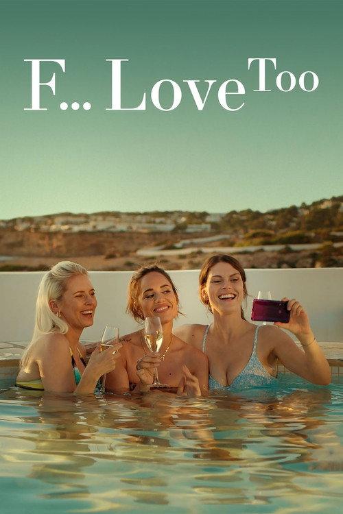 F*ck Love Too 2022 official movie poster