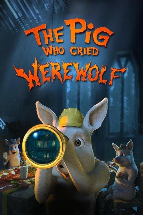 The Pig Who Cried Werewolf 2011 official movie poster