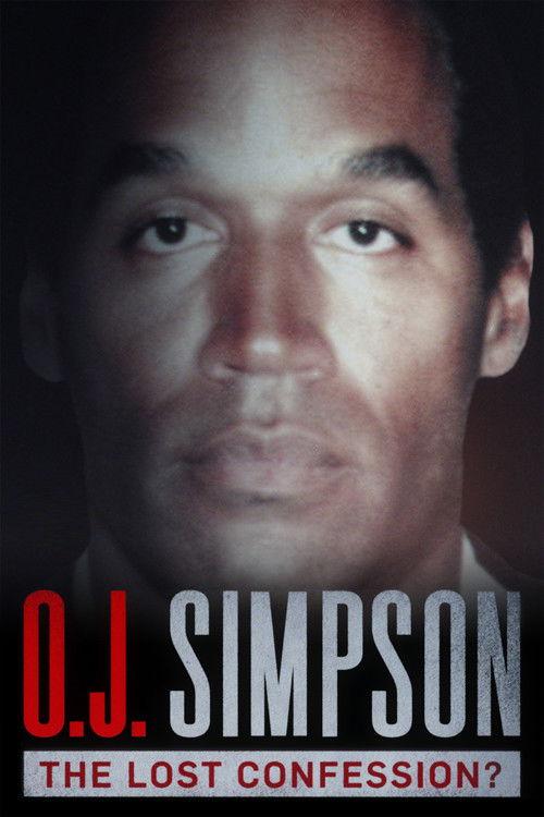 O.J. Simpson: The Lost Confession? 2018 official movie poster