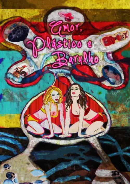 Love, Plastic and Noise 2013 official movie poster