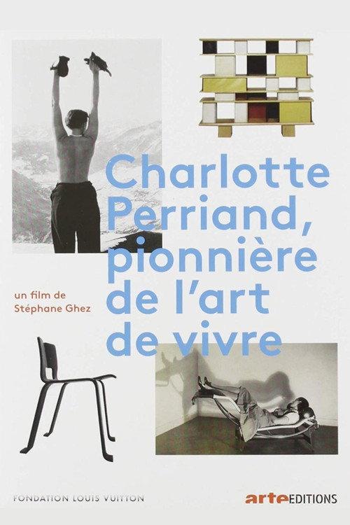 Charlotte Perriand, Pioneer in the Art of Living 2019 official movie poster