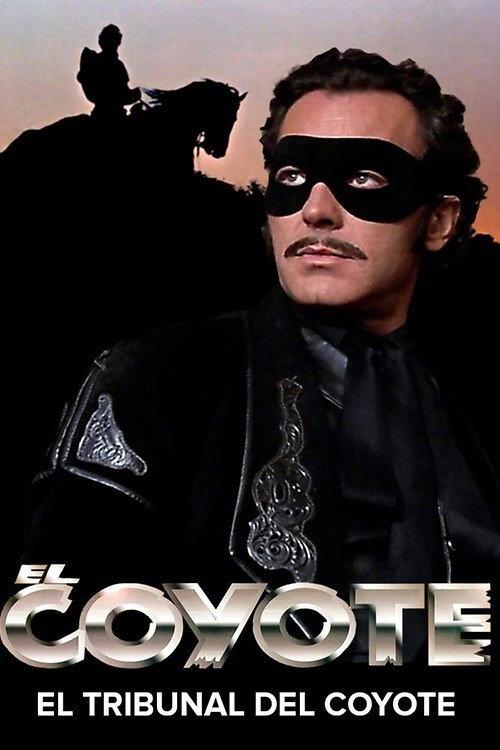 El Coyote: El tribunal del Coyote 1998 official movie poster