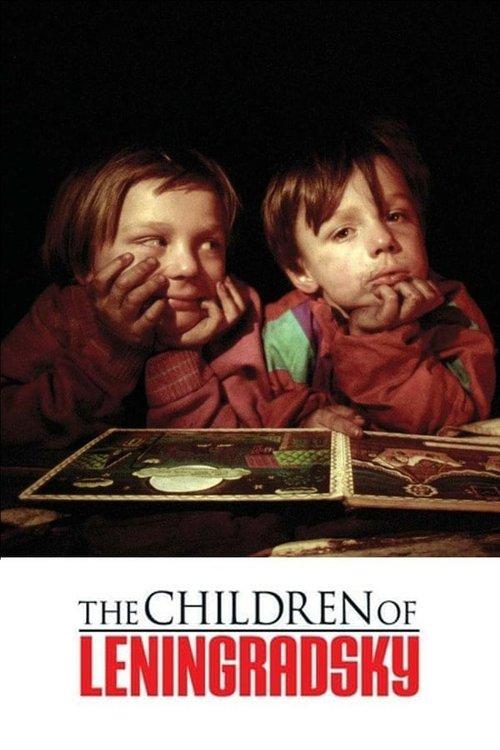 The Children of Leningradsky 2005 official movie poster