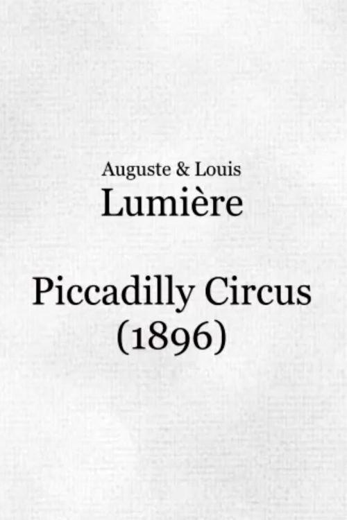 Londres, Piccadilly Circus 1896 official movie poster
