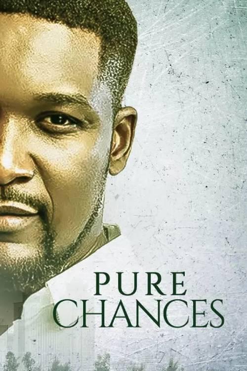 Pure chances 2020 official movie poster