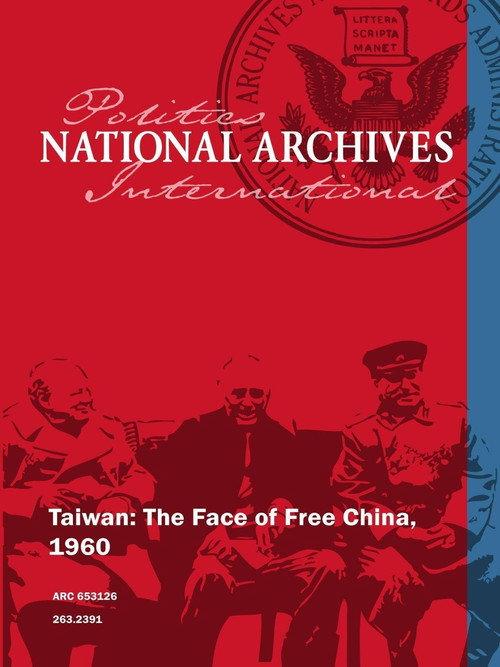 Taiwan: The Face of Free China 1960 official movie poster