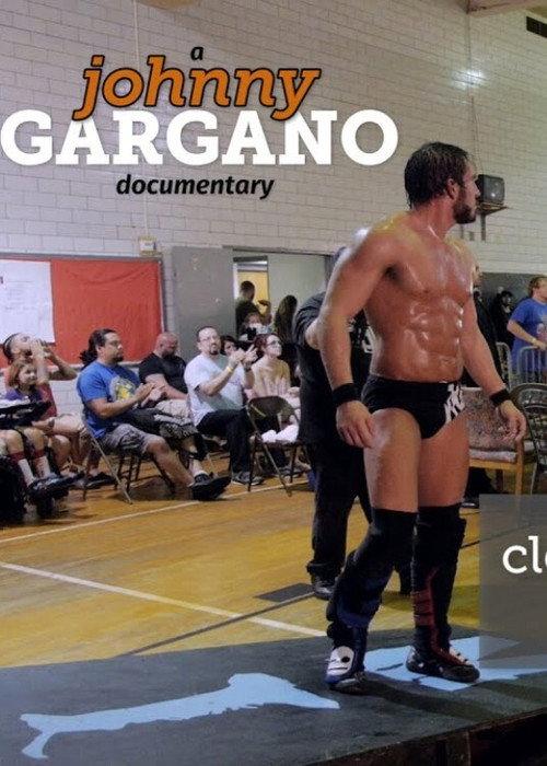 A Johnny Gargano Documentary: Volume 2 2014 official movie poster